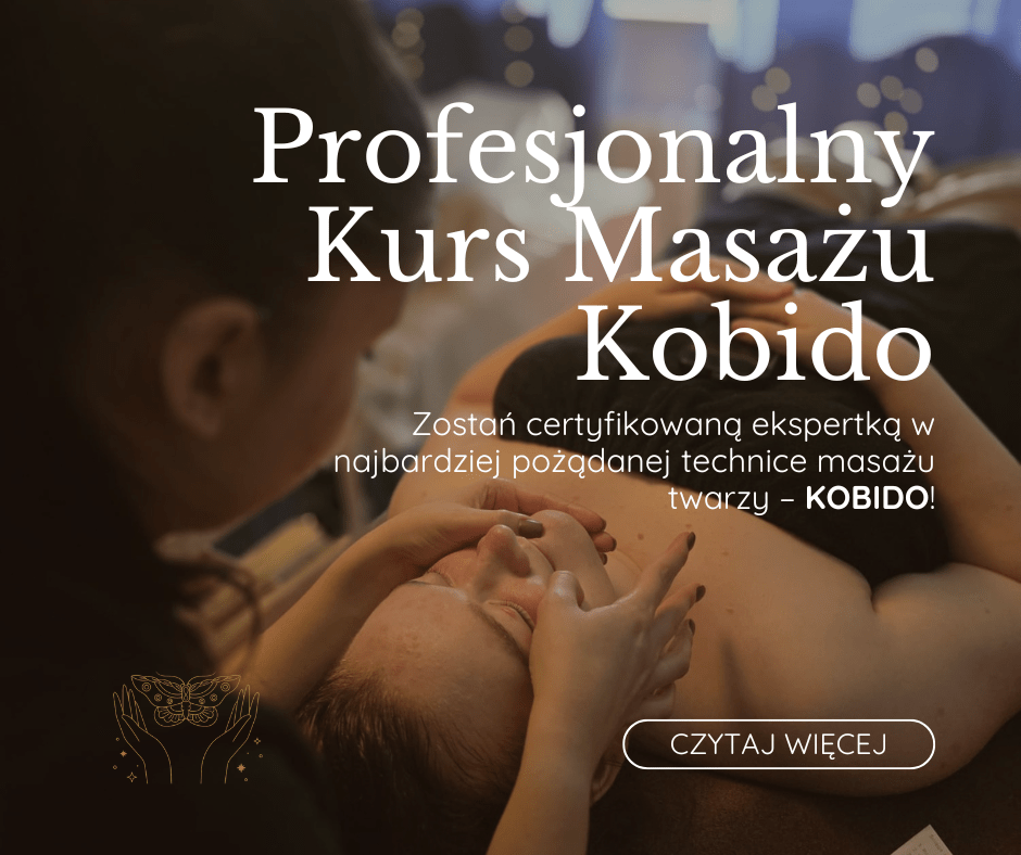Szkolenie KOBIDO MASTERCLASS: Poziom Mistrzowski (Dla Zaawansowanych) - Najlepszy Masaż w Mieście